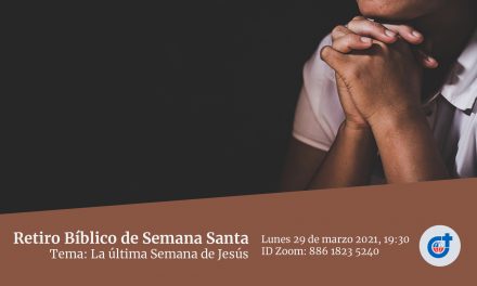 Invitación al Retiro bíblico de Semana Santa