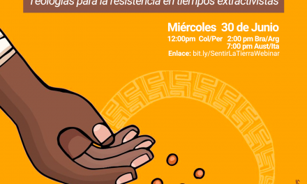 Webinar – Sentir con la Tierra: Teologías para la resistencia en tiempos extractivistas